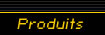 Produits